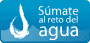 S&uacute;mate al reto del agua
